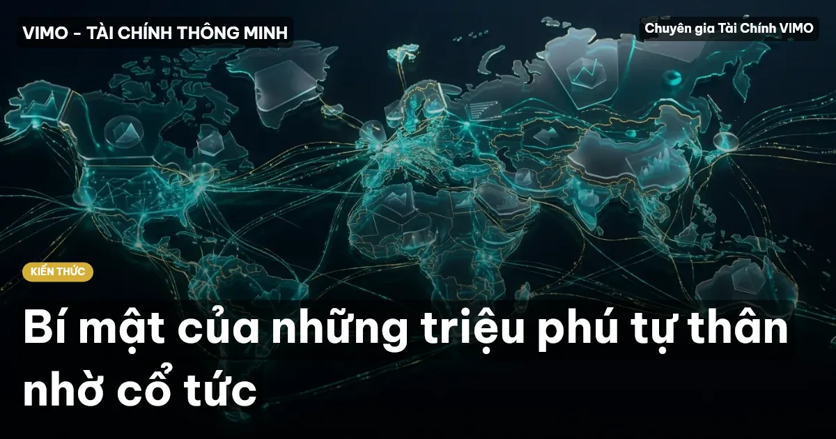 Bí mật của những triệu phú tự thân nhờ cổ tức