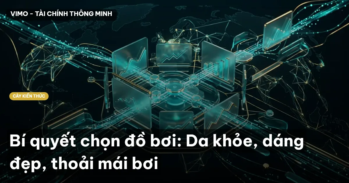Bí quyết chọn đồ bơi: Da khỏe, dáng đẹp, thoải mái bơi