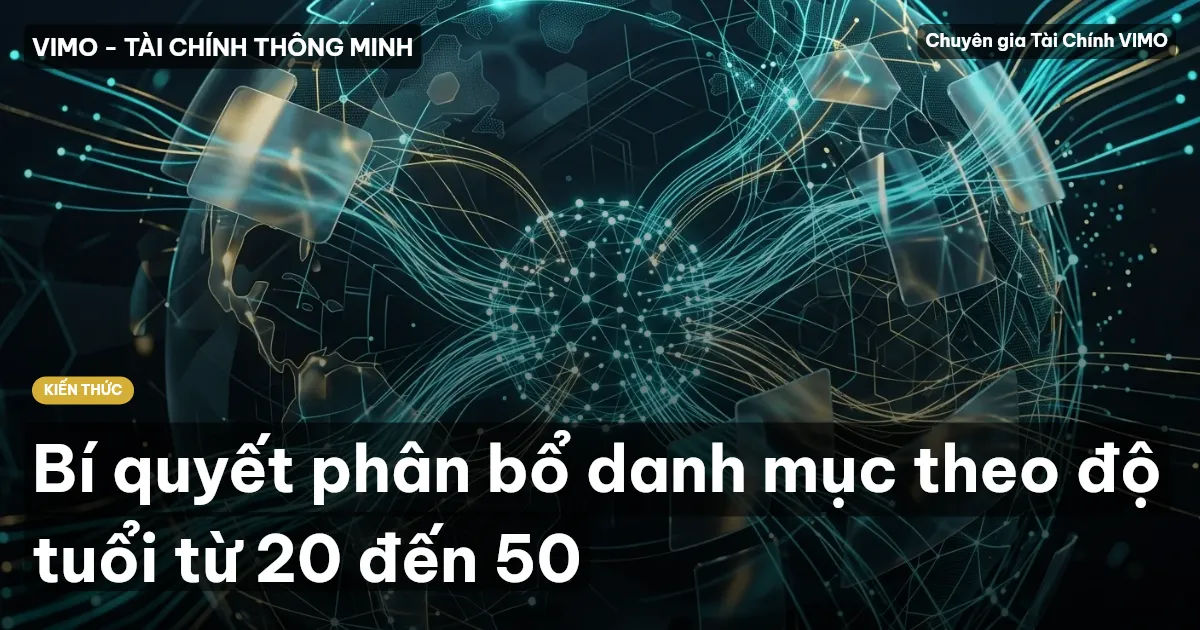 Bí quyết phân bổ danh mục theo độ tuổi từ 20 đến 50