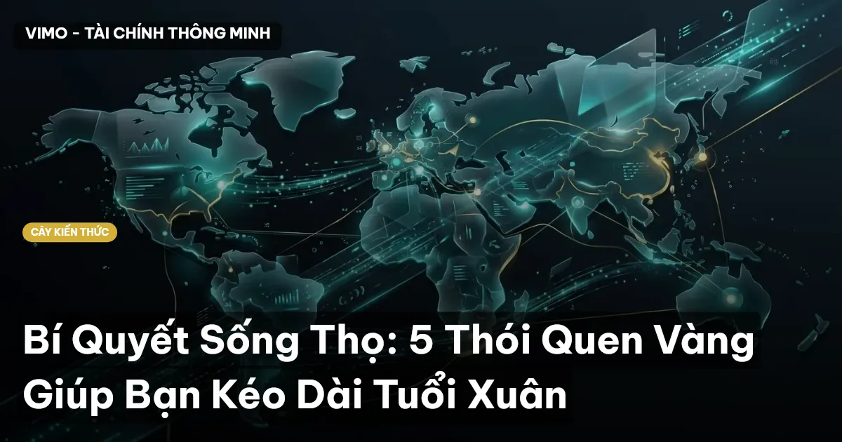 Bí Quyết Sống Thọ: 5 Thói Quen Vàng Giúp Bạn Kéo Dài Tuổi Xuân