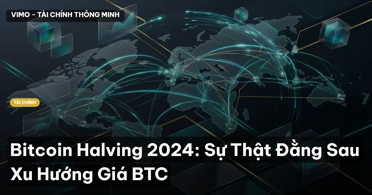 Bitcoin Halving 2024: Sự Thật Đằng Sau Xu Hướng Giá BTC