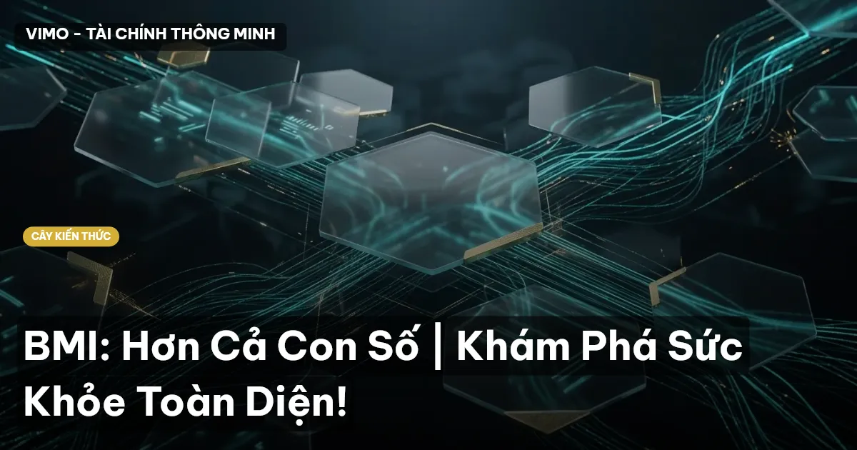 BMI: Hơn Cả Con Số | Khám Phá Sức Khỏe Toàn Diện!