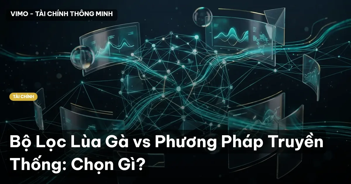 Bộ Lọc Lùa Gà vs Phương Pháp Truyền Thống: Chọn Gì?