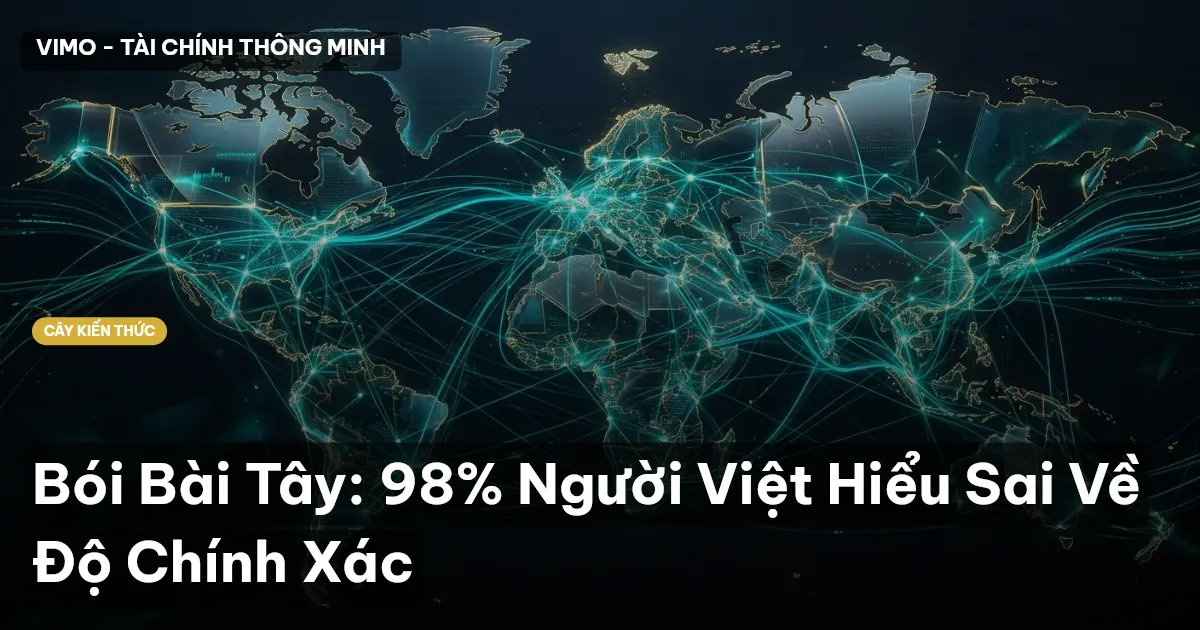 Bói Bài Tây: 98% Người Việt Hiểu Sai Về Độ Chính Xác