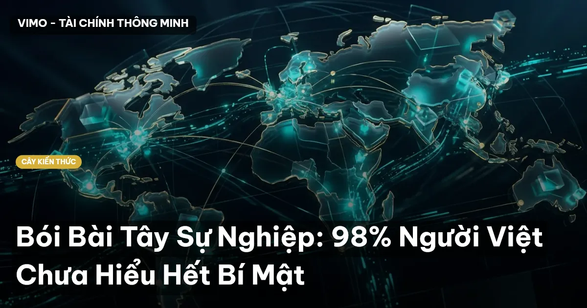 Bói Bài Tây Sự Nghiệp: 98% Người Việt Chưa Hiểu Hết Bí Mật