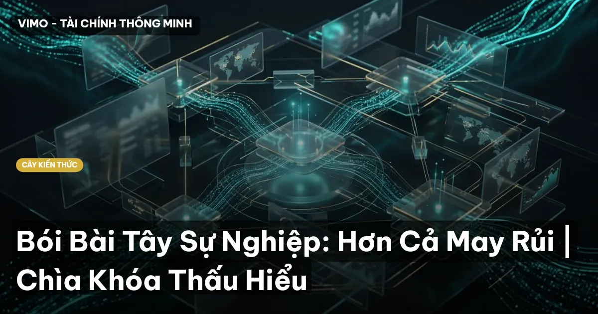 Bói Bài Tây Sự Nghiệp: Hơn Cả May Rủi | Chìa Khóa Thấu Hiểu