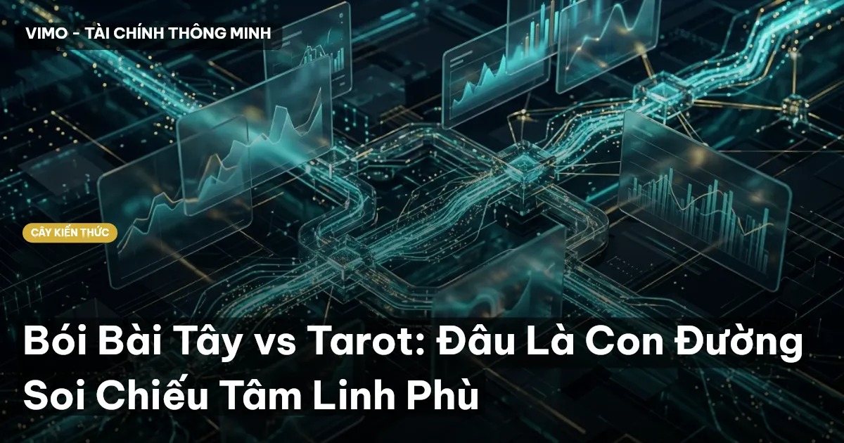 Bói Bài Tây vs Tarot: Đâu Là Con Đường Soi Chiếu Tâm Linh Phù
