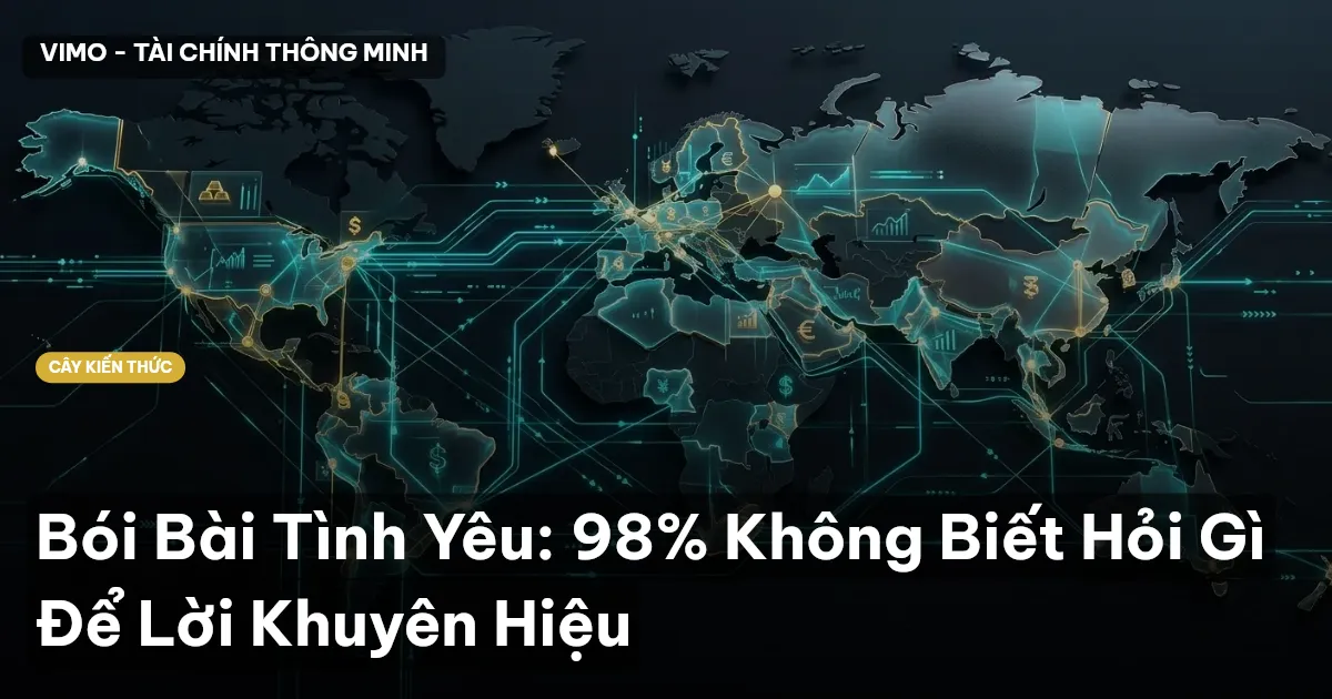Bói Bài Tình Yêu: 98% Không Biết Hỏi Gì Để Lời Khuyên Hiệu