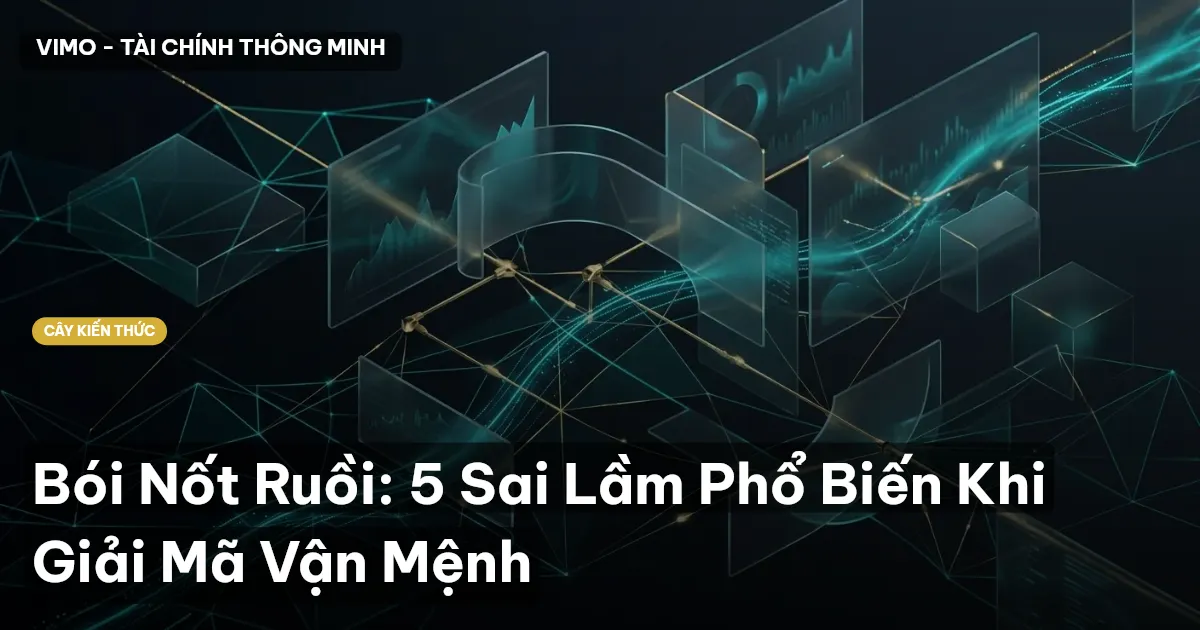 Bói Nốt Ruồi: 5 Sai Lầm Phổ Biến Khi Giải Mã Vận Mệnh