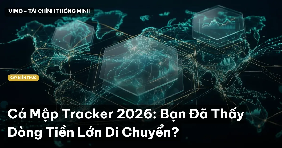 Cá Mập Tracker 2026: Bạn Đã Thấy Dòng Tiền Lớn Di Chuyển?