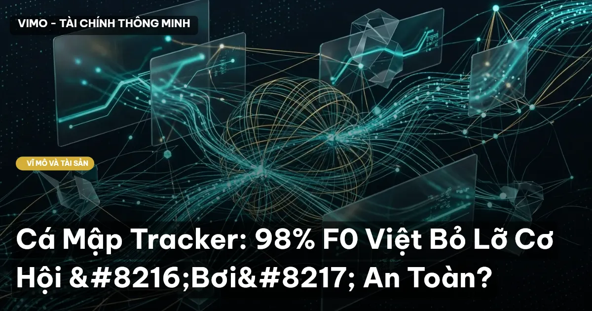 Cá Mập Tracker: 98% F0 Việt Bỏ Lỡ Cơ Hội 'Bơi' An Toàn?