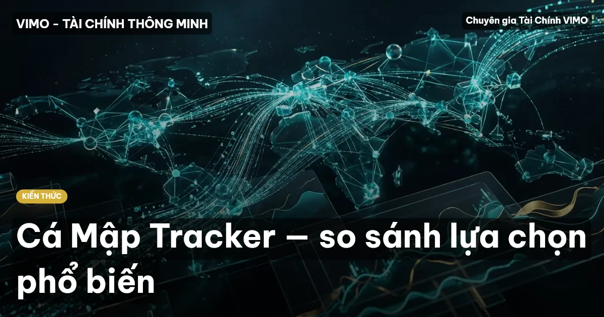 Cá Mập Tracker — so sánh lựa chọn phổ biến