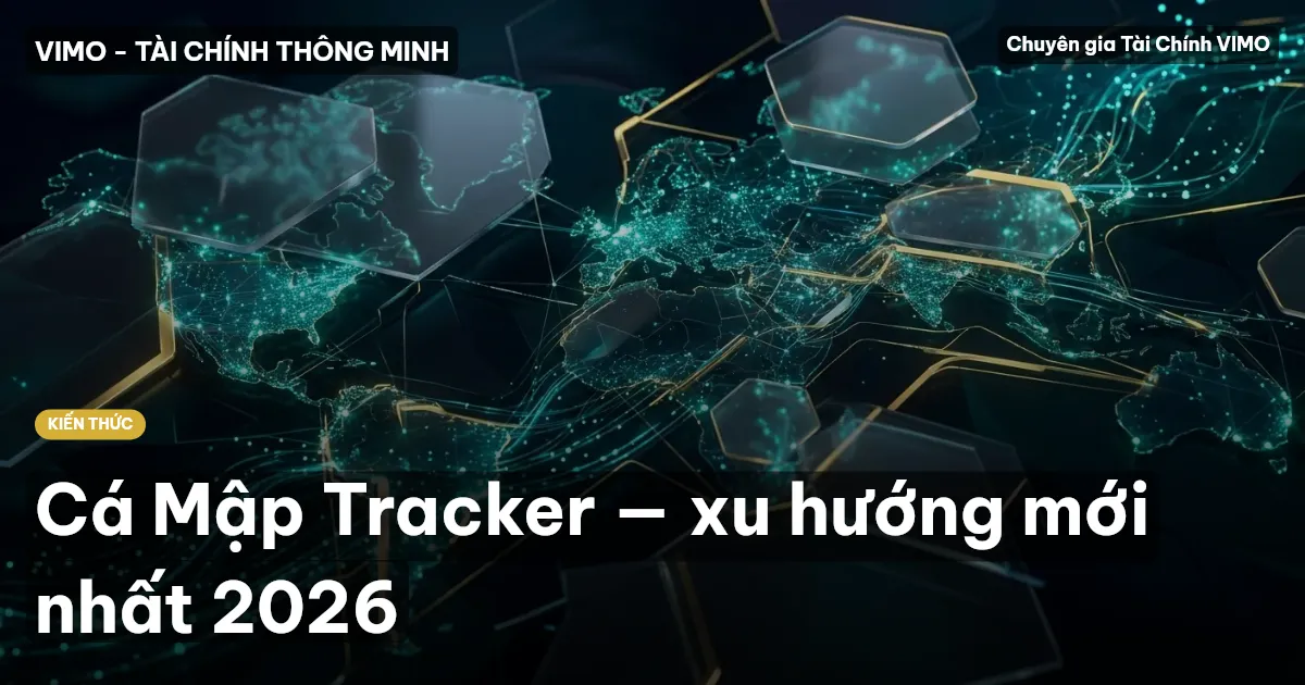 Cá Mập Tracker — xu hướng mới nhất 2026