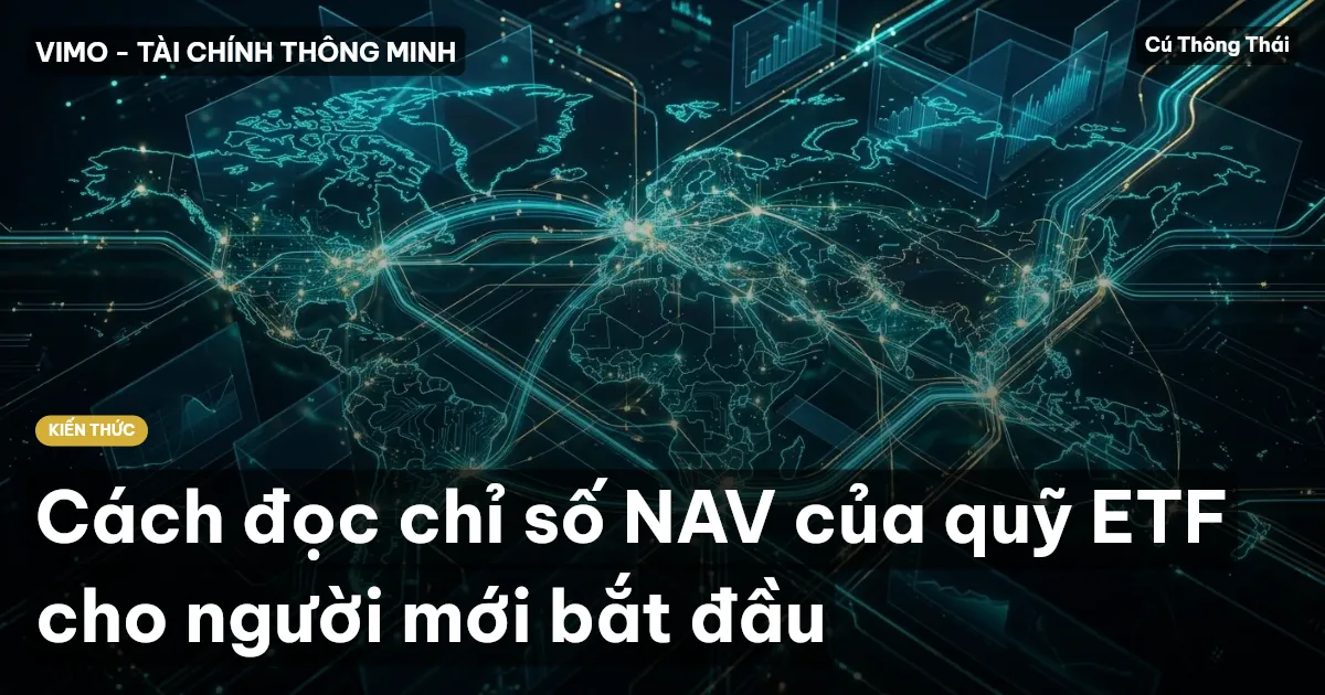 Cách đọc chỉ số NAV của quỹ ETF cho người mới bắt đầu