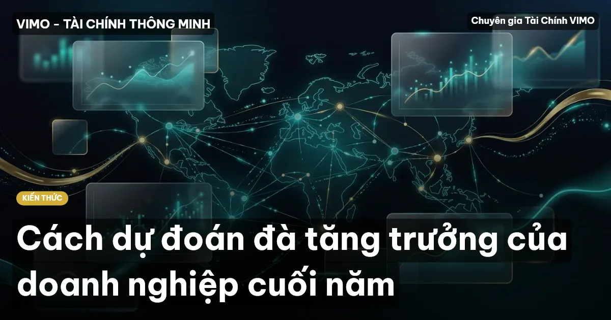 Cách dự đoán đà tăng trưởng của doanh nghiệp cuối năm