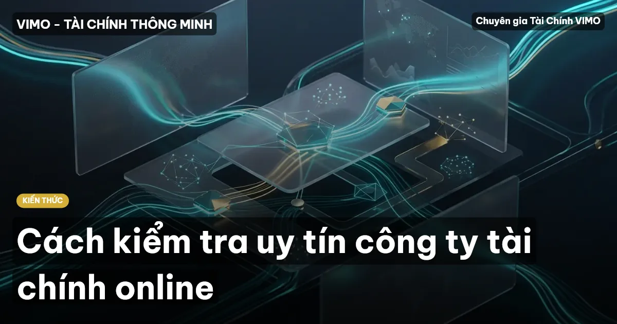 Cách kiểm tra uy tín công ty tài chính online