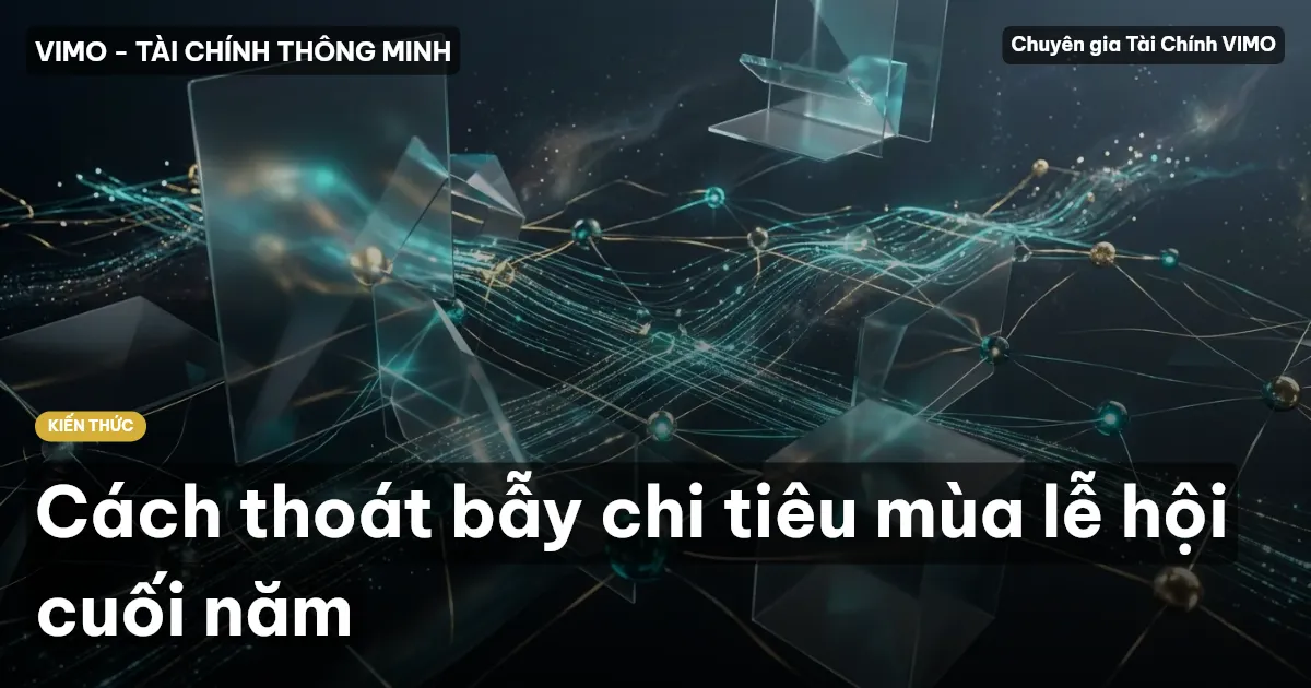Cách thoát bẫy chi tiêu mùa lễ hội cuối năm