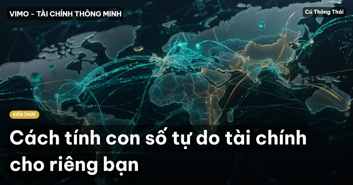 Cách tính con số tự do tài chính cho riêng bạn
