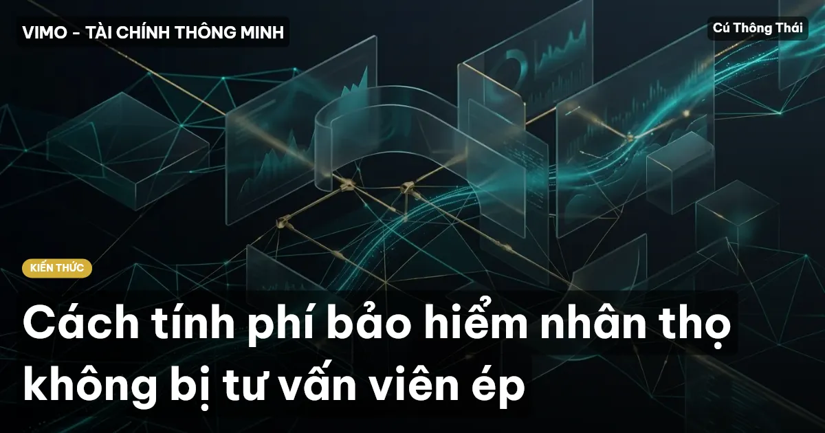 Cách tính phí bảo hiểm nhân thọ không bị tư vấn viên ép