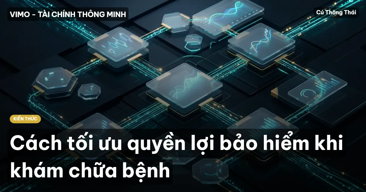 Cách tối ưu quyền lợi bảo hiểm khi khám chữa bệnh