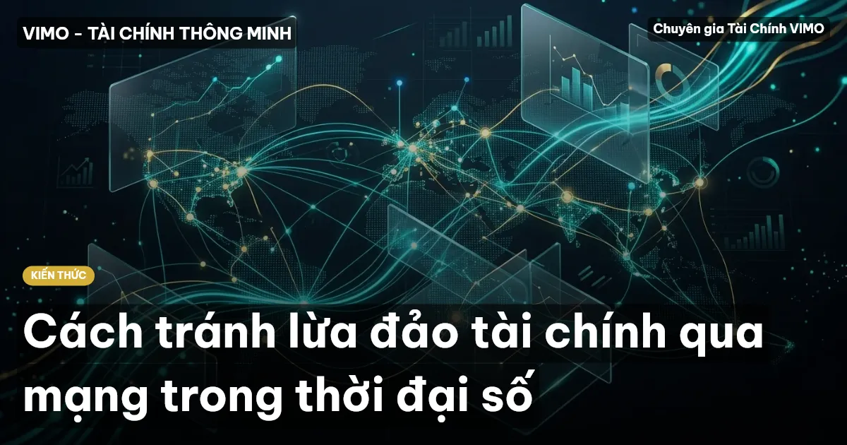 Cách tránh lừa đảo tài chính qua mạng trong thời đại số
