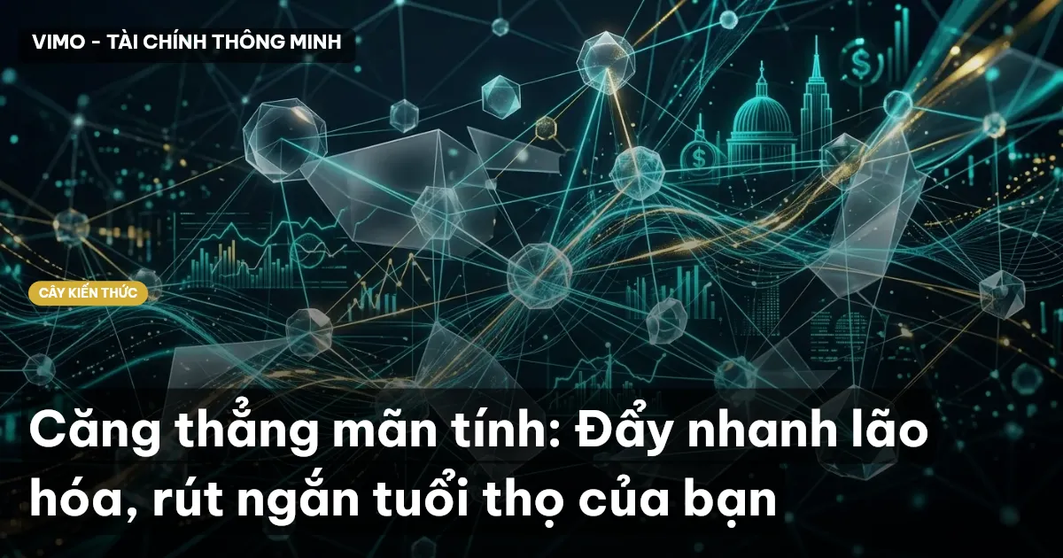 Căng thẳng mãn tính: Đẩy nhanh lão hóa, rút ngắn tuổi thọ của bạn