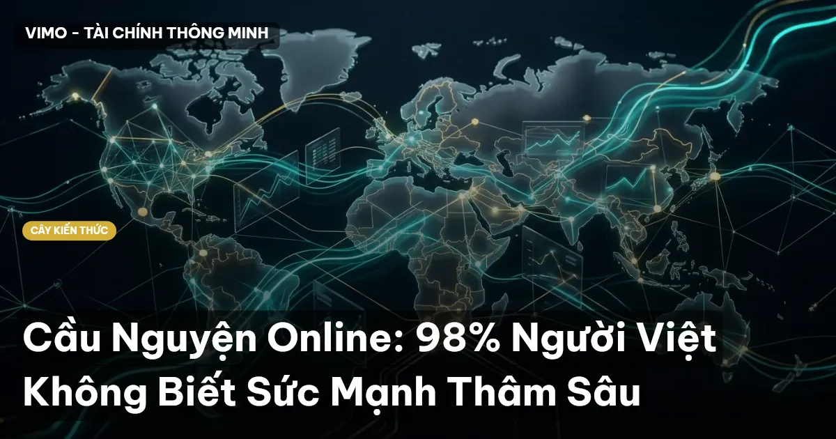 Cầu Nguyện Online: 98% Người Việt Không Biết Sức Mạnh Thâm Sâu
