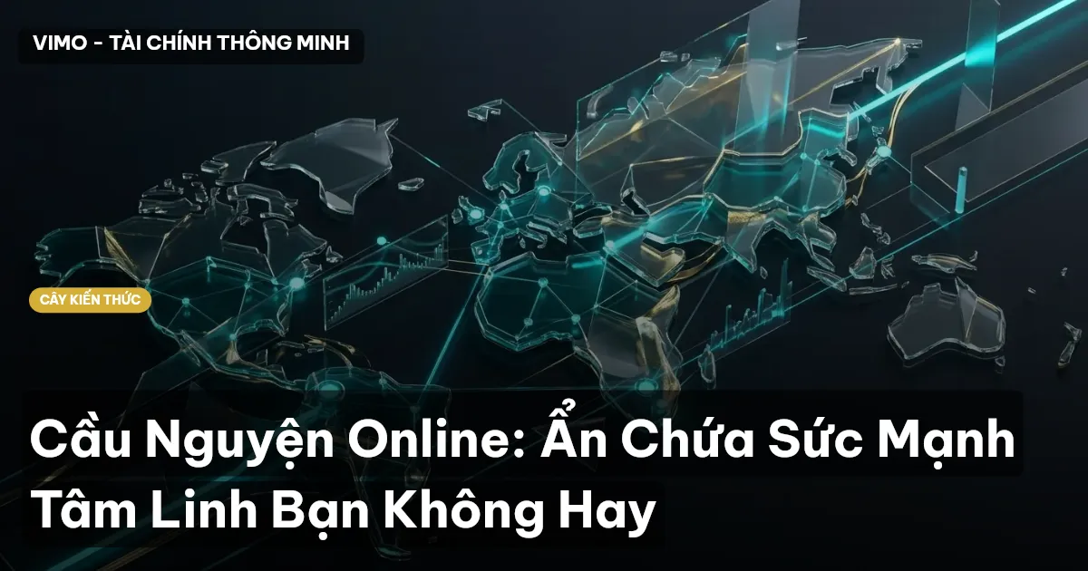 Cầu Nguyện Online: Ẩn Chứa Sức Mạnh Tâm Linh Bạn Không Hay