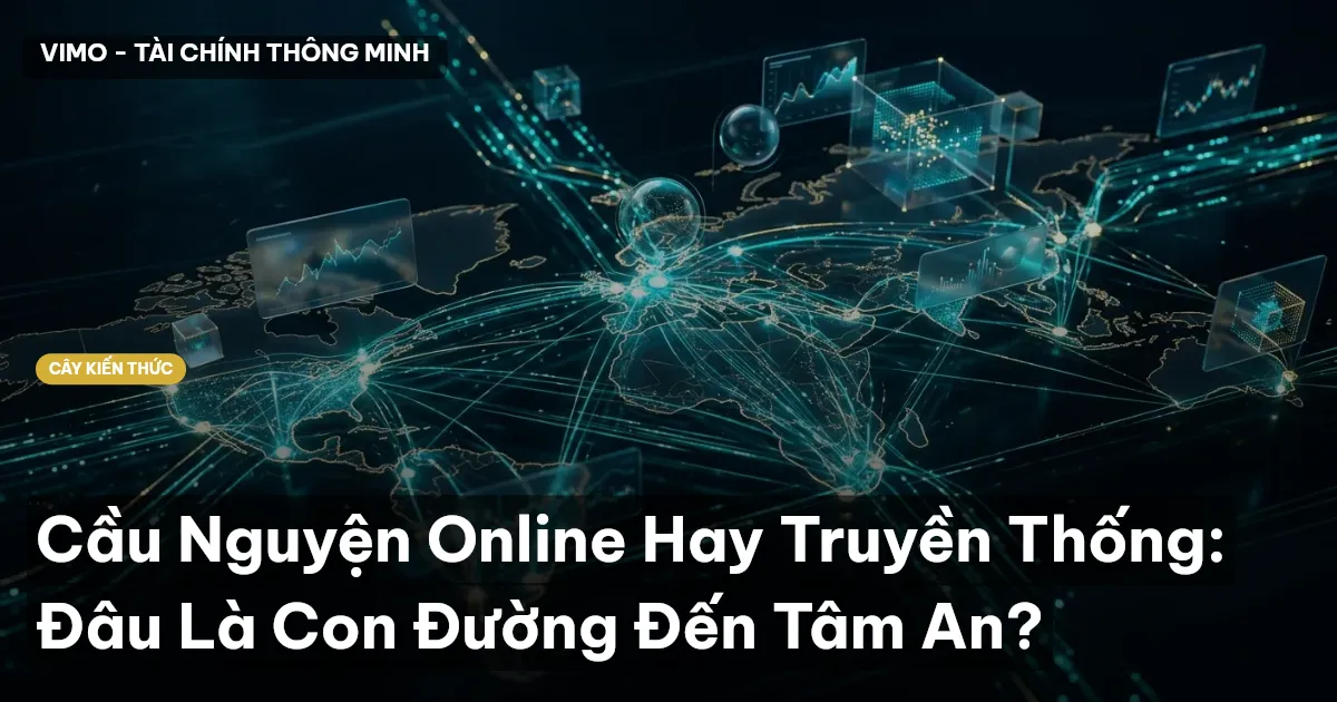 Cầu Nguyện Online Hay Truyền Thống: Đâu Là Con Đường Đến Tâm An?