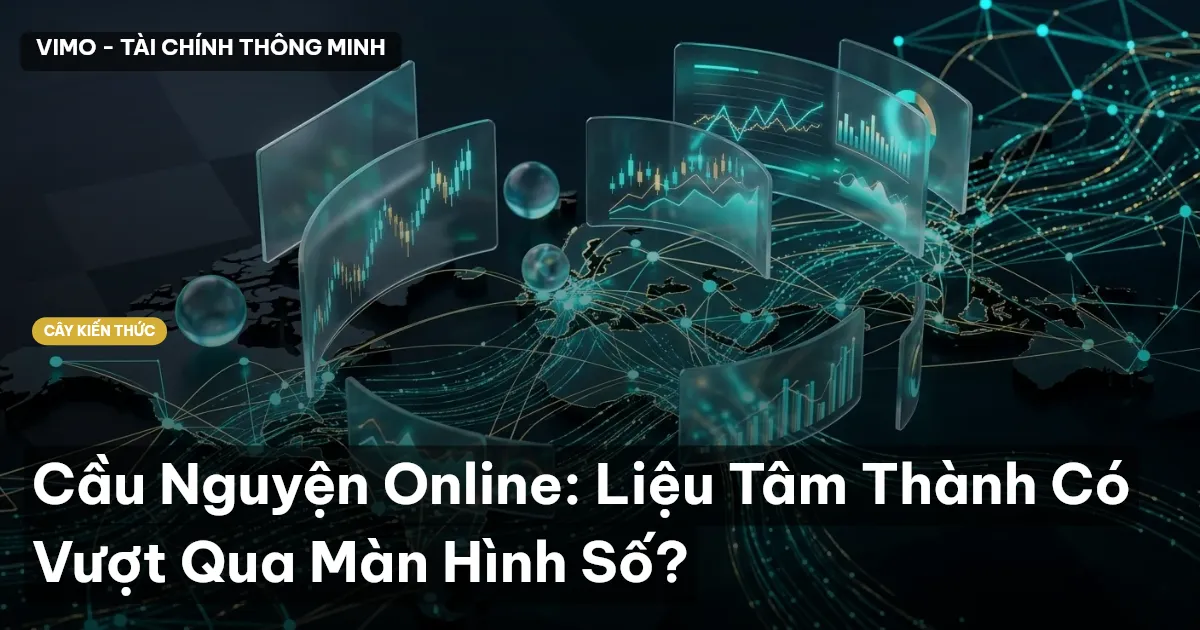 Cầu Nguyện Online: Liệu Tâm Thành Có Vượt Qua Màn Hình Số?