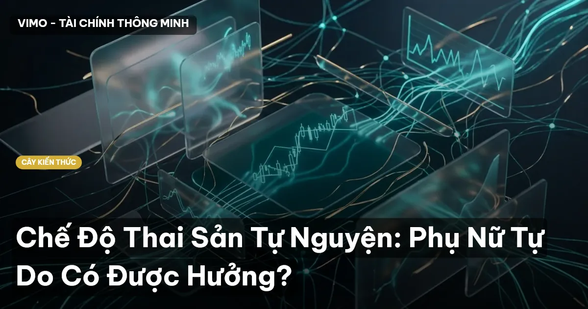 Chế Độ Thai Sản Tự Nguyện: Phụ Nữ Tự Do Có Được Hưởng?