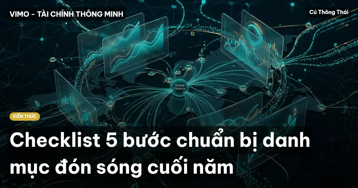 Checklist 5 bước chuẩn bị danh mục đón sóng cuối năm