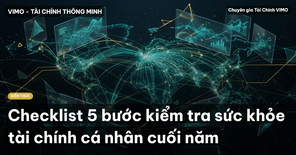 Checklist 5 bước kiểm tra sức khỏe tài chính cá nhân cuối năm