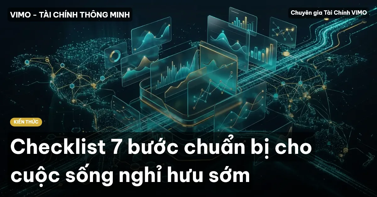 Checklist 7 bước chuẩn bị cho cuộc sống nghỉ hưu sớm