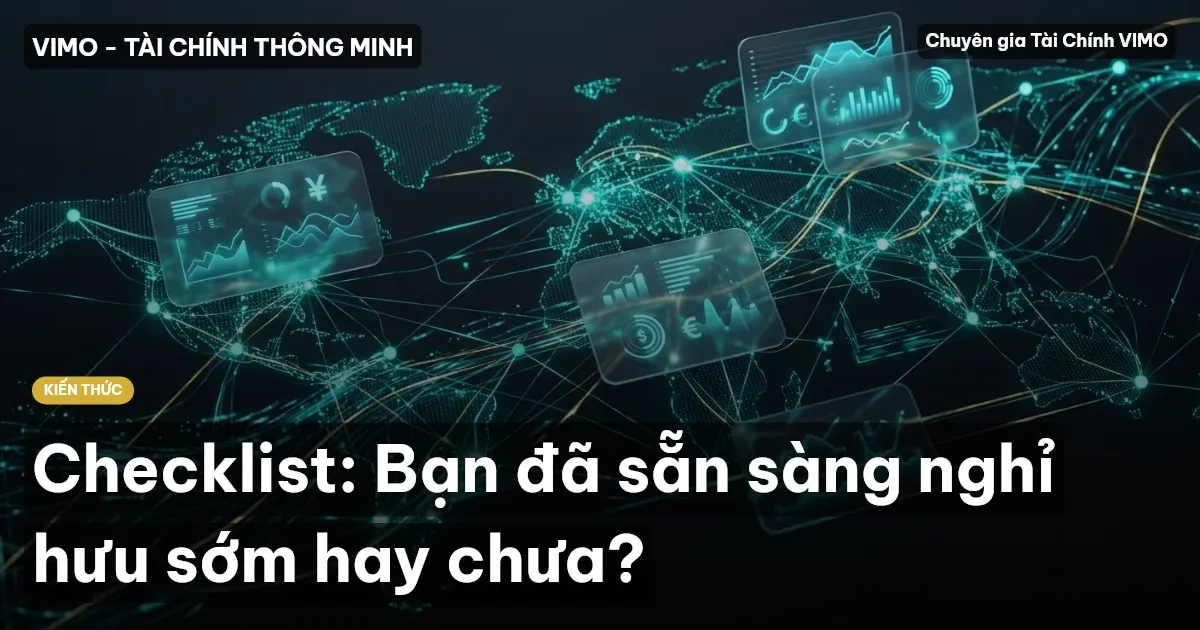 Checklist: Bạn đã sẵn sàng nghỉ hưu sớm hay chưa?