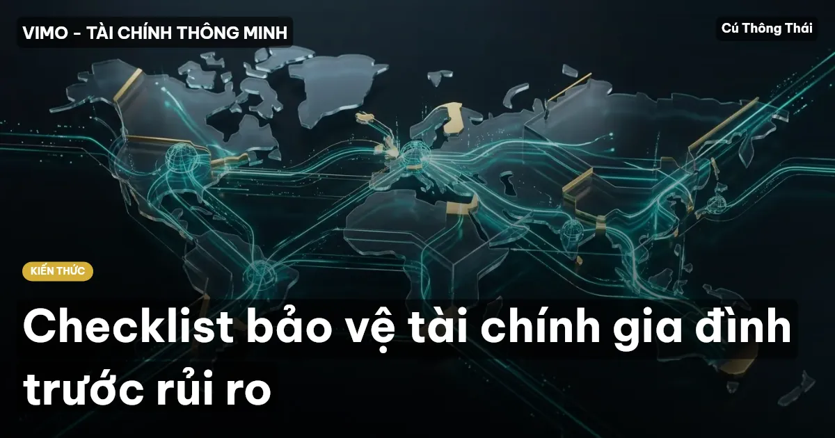 Checklist bảo vệ tài chính gia đình trước rủi ro