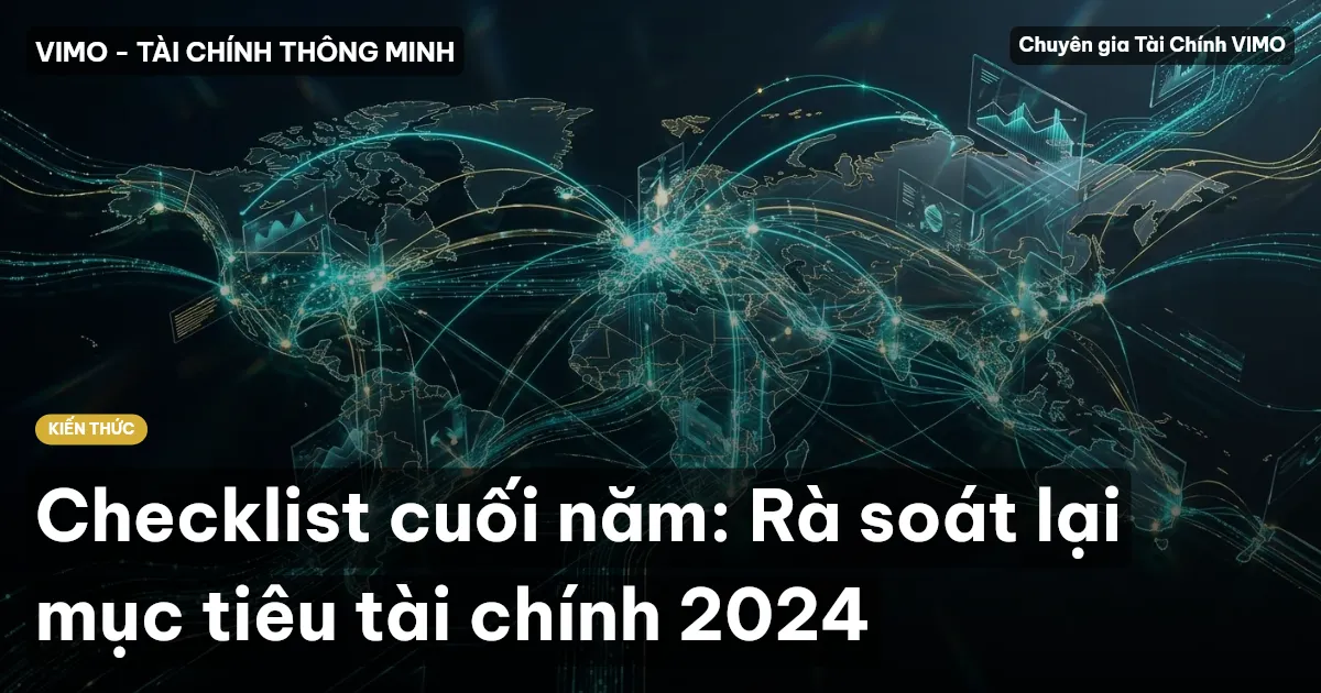Checklist cuối năm: Rà soát lại mục tiêu tài chính 2024