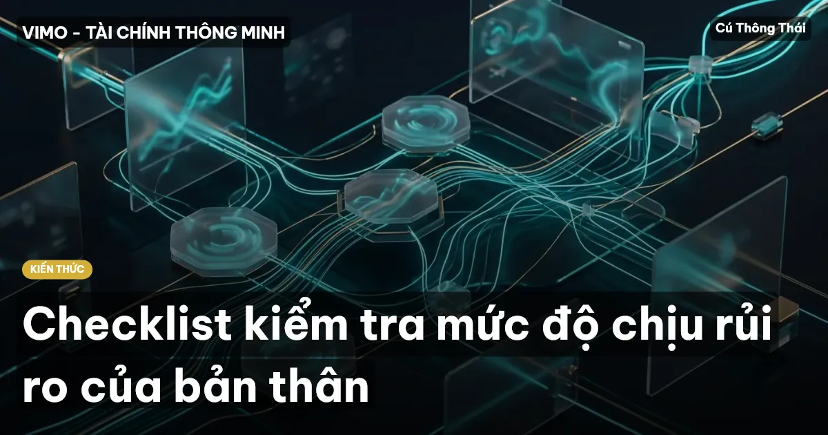 Checklist kiểm tra mức độ chịu rủi ro của bản thân