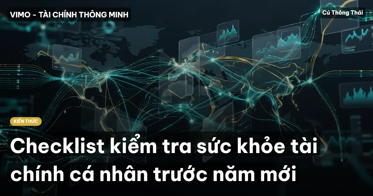 Checklist kiểm tra sức khỏe tài chính cá nhân trước năm mới