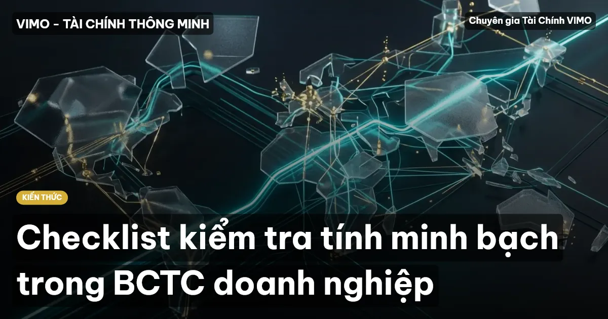 Checklist kiểm tra tính minh bạch trong BCTC doanh nghiệp