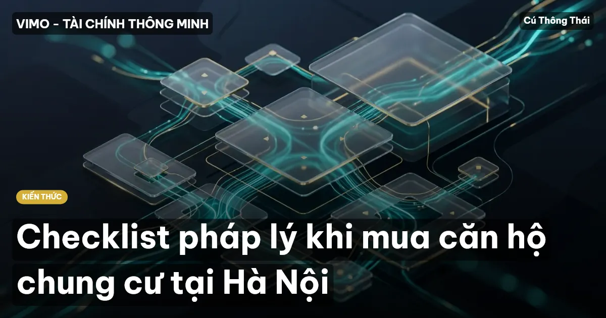 Checklist pháp lý khi mua căn hộ chung cư tại Hà Nội