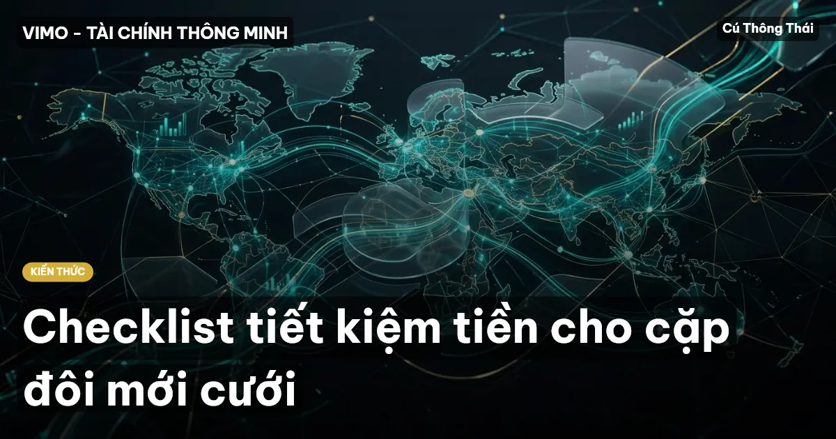 Checklist tiết kiệm tiền cho cặp đôi mới cưới