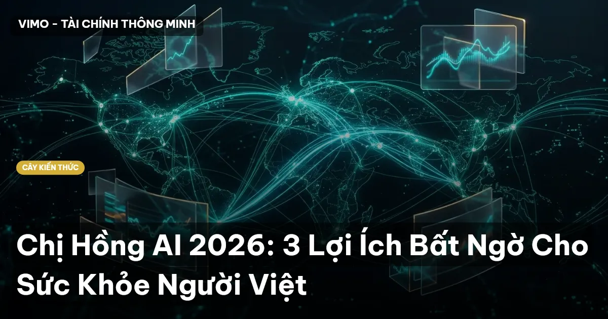 Chị Hồng AI 2026: 3 Lợi Ích Bất Ngờ Cho Sức Khỏe Người Việt