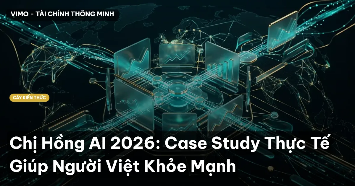 Chị Hồng AI 2026: Case Study Thực Tế Giúp Người Việt Khỏe Mạnh