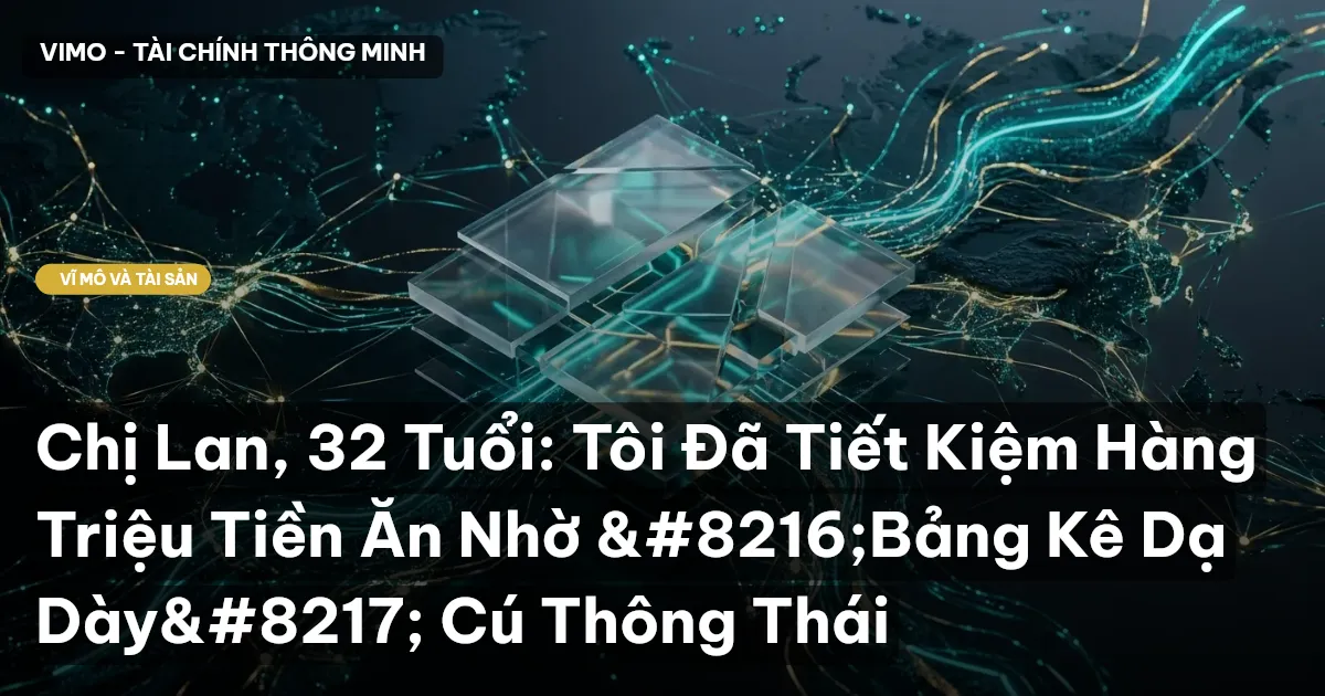 Chị Lan, 32 Tuổi: Tôi Đã Tiết Kiệm Hàng Triệu Tiền Ăn Nhờ 'Bảng Kê Dạ Dày' Cú Thông Thái