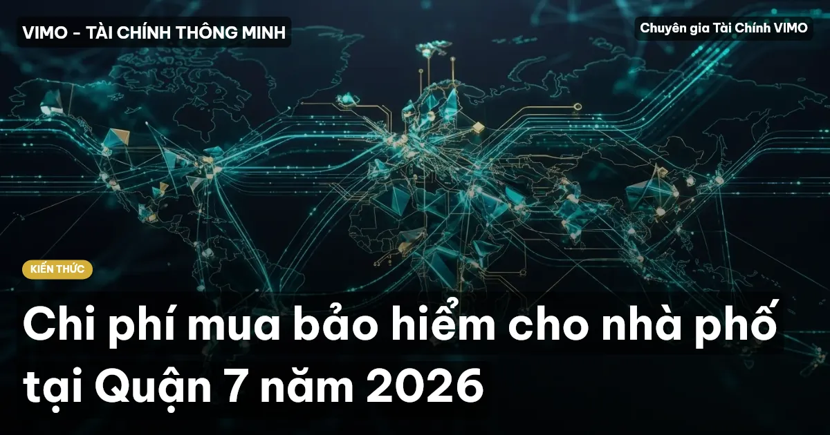Chi phí mua bảo hiểm cho nhà phố tại Quận 7 năm 2026