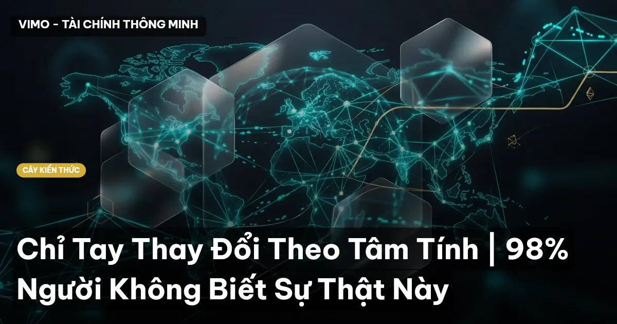 Chỉ Tay Thay Đổi Theo Tâm Tính | 98% Người Không Biết Sự Thật Này