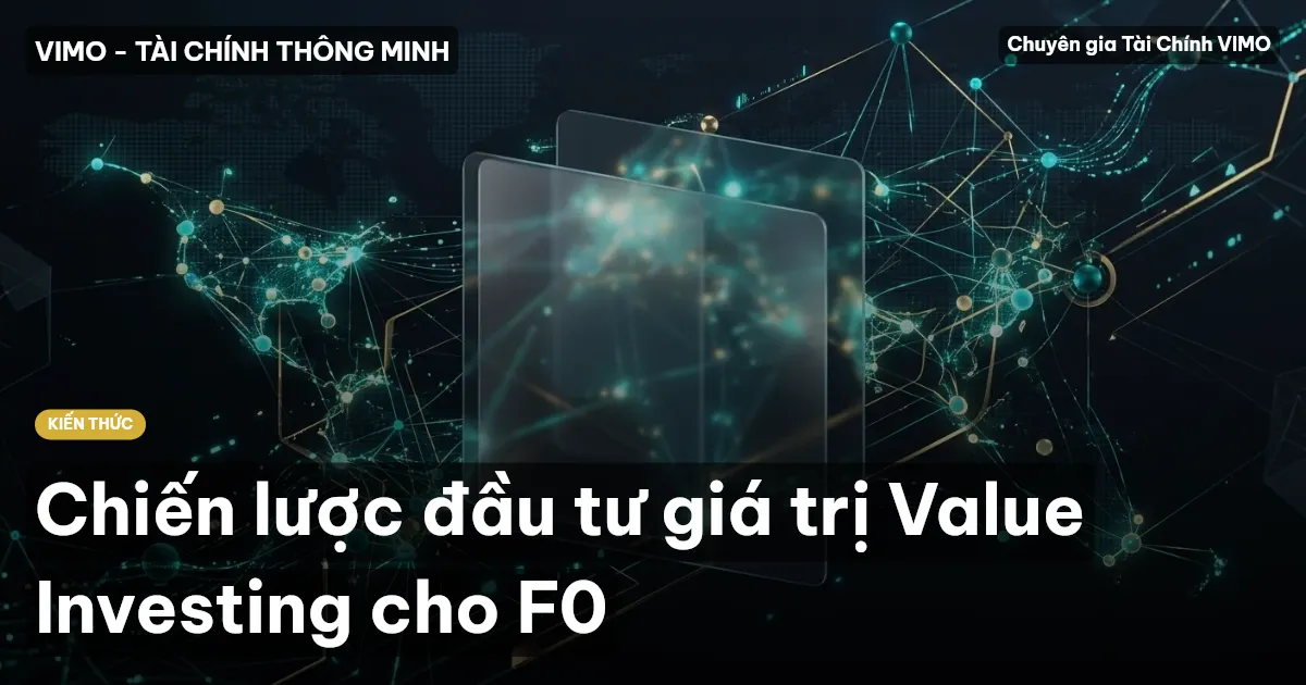 Chiến lược đầu tư giá trị Value Investing cho F0
