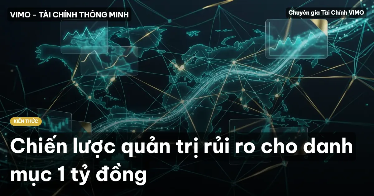 Chiến lược quản trị rủi ro cho danh mục 1 tỷ đồng