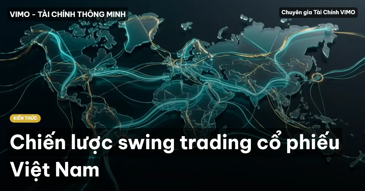 Chiến lược swing trading cổ phiếu Việt Nam
